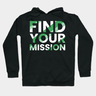 Find your mission motivational quote simple typography design Hoodie